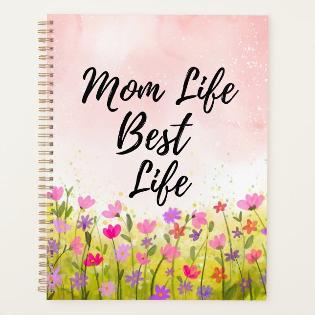 Mum Life Best Life Floral  Planner (Front)