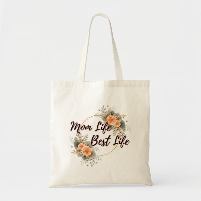 Mum Life Best Life Floral  Tote Bag (Front)