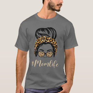 Mum Life , Funny Mama Design Leopard Pattern Glass T-Shirt