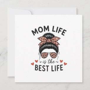 Mum Life Is The Best Life Messy Bun Leopard  Card
