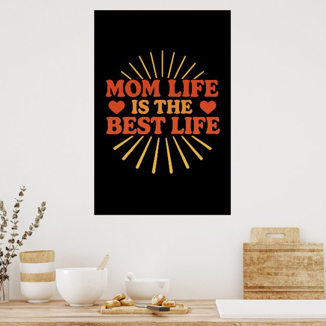 Mum Life is the Best Life Poster (Kitchen)