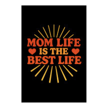 Mum Life is the Best Life