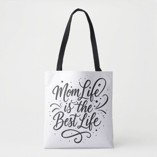 Mum Life Is the Best Life – Stylish Tote Bag for M (Front)