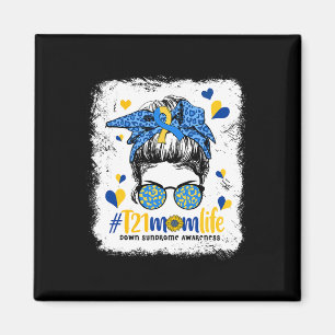 Mum Life Messy Bun Down Syndrome Awareness Magnet