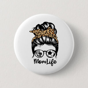 Mum Life Messy Bun Hair Funny Soccer Hockey Player 6 Cm Round Badge