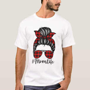 Mum Life Messy Bun Red Buffalo Plaid Christmas Mot T-Shirt