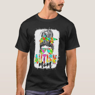 Mum Life Messy Bun   Sunglasses Bandanna Autism Aw T-Shirt