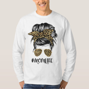 Mum Life Messy Hair Bun Leopard Women Mother's Day T-Shirt