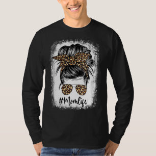 Mum Life Messy Hair Bun Leopard Women Mother's Day T-Shirt