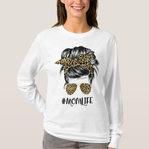 Mum Life Messy Hair Bun Leopard Women Mother's Day T-Shirt