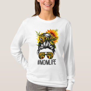 Mum Life Messy Hair Bun Sunflower Women Mother's D T-Shirt