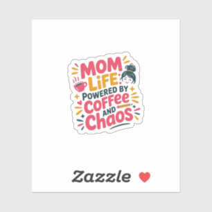Mum Life Powered by Coffee and Chaos Funny Quote