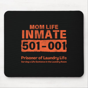 Mum Life Prisoner Inmate Funny Jail Halloween Cost Mouse Mat
