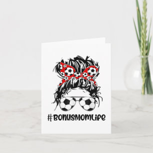 Mum Life Soccer Bonus Mum Mothers Day Messy Bun Wo Card