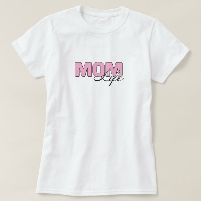 Mum Life T-Shirt (Design Front)
