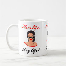 Mum life, thug life! - mother's day mug