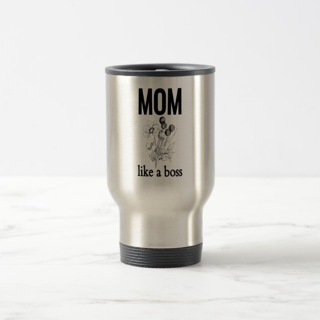 Mum Like a Boss Mother's Day Travel Mug (Center)