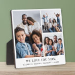 Mum Love You 3 Photo Collage Plaque<br><div class="desc">Elegant keepsake photo plaque to celebrate the best mum ever featuring a 3 photo collage of her children and family,  "We Love You Mum" and the names of her children and family.</div>
