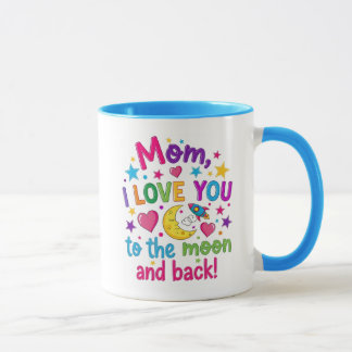 Mum, Love You To The Moon Coffee Mug (11 oz.)