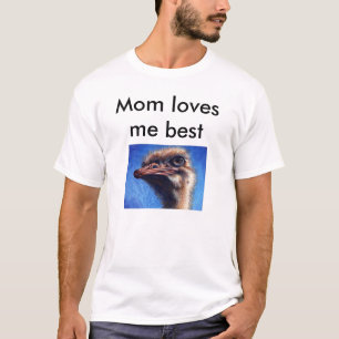 Mum loves me best T-Shirt -