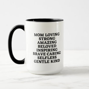 Mum Loving Strong Amazing Beloved Inspiring Brave  Mug