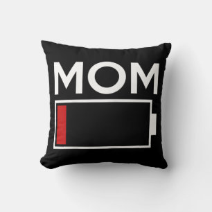 Mum Low Battery Energy  Cushion
