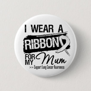 Mum Lung Cancer Ribbon 6 Cm Round Badge