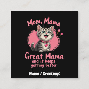 Mum, Mama, Great Mama Getting Better Customisable Square Business Card