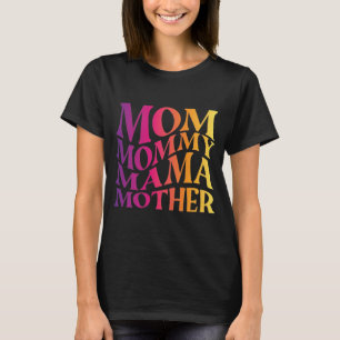 mum mama mother  T-Shirt