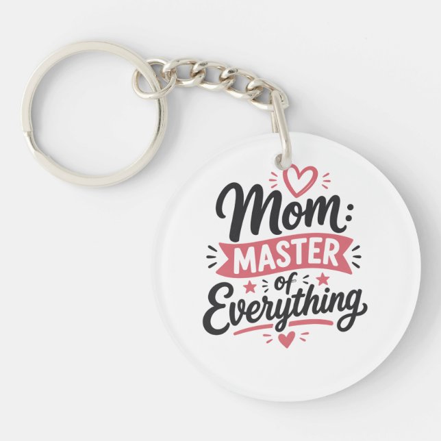 mum master of everything mothers day gift simple key ring (Front)