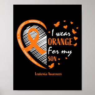 Mum Men Women I Wear Orange For My Son Leukaemia A Poster