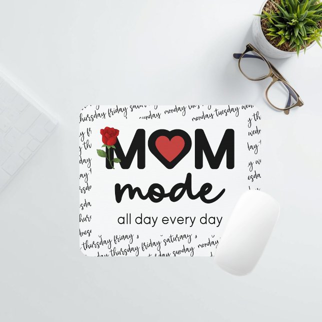 Mum Mode All Day Every Day Mousepad (Creator Uploaded)