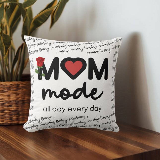 Mum Mode All Day Every Day Throw Pillow (Creator Uploaded)