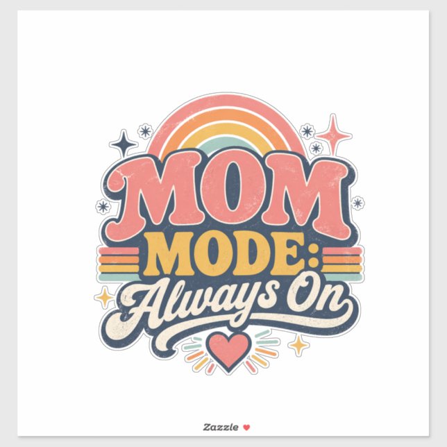 Mum Mode Always On Retro Mothers day Gift (Sheet)