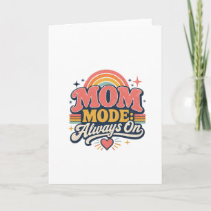 Mum Mode Always On Retro Mothers day Gift Card