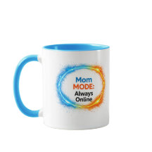 Mum Mode Always Online Funny Mug | Tech-Inspire