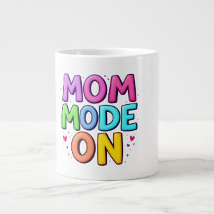 Mum Mode On Funny Colourful Mothers Day Coffee Mug