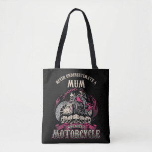 Mum Mom Biker Chick Lady Never Underestimate Motor Tote Bag