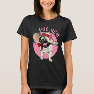 Mum Mother's Day Mama Mummy Mother Pug T-Shirt