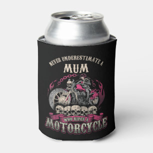 Mum Mum Biker Chick Lady Never Underestimate Motor Can Cooler