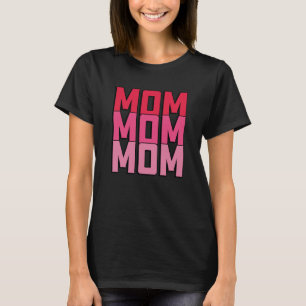 Mum Mum Mum  T-Shirt
