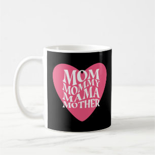Mum mummy mama mother coffee mug