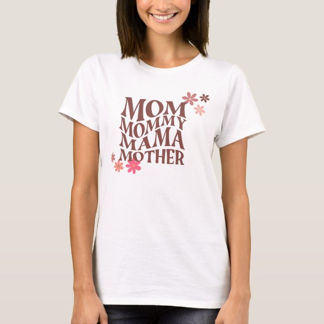 Mum-mummy-mama-mother T-Shirt (Front)