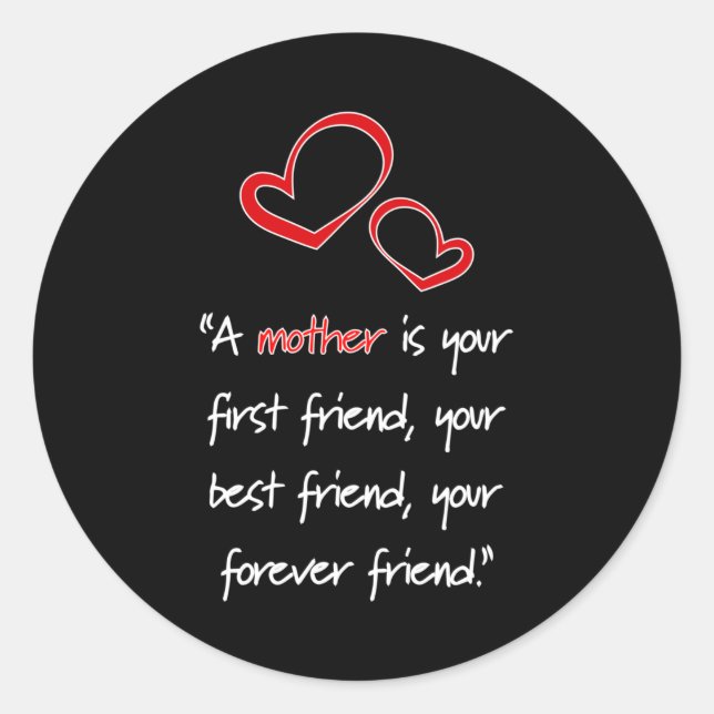 Mum Mummy Mother's Day Love Mother Funny Gift Idea Classic Round Sticker (Front)