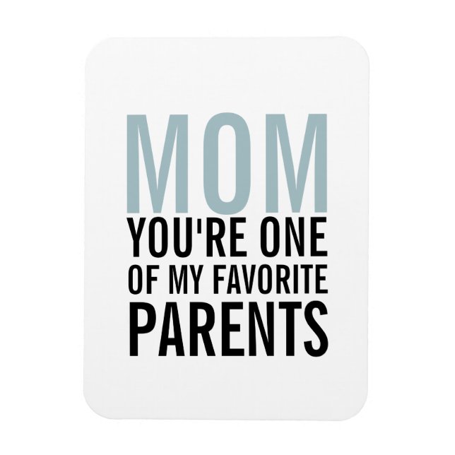 Mum My Favourite Parent Mother's Day Magnet (Vertical)