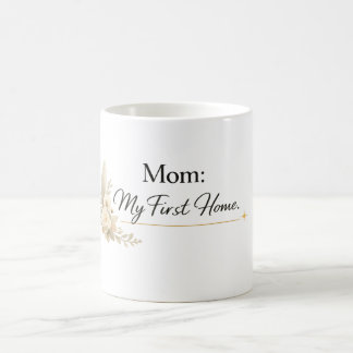 Mum – My First Home Mug