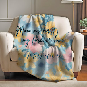 Mum My First Love My Forever Love Blanket
