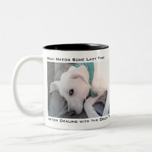 Mum Needs Lazy Time Cute White Labrador Mix Dog Two-Tone Coffee Mug