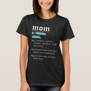 Mum Noun Definition  Mama Mothers Day Mother Love  T-Shirt