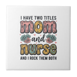 Mum Nurse Floral Vintage Quote Design_1 Tile